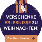 Verschenke Erlebnisse zu Weihnachten! Zum Gutscheinshop 